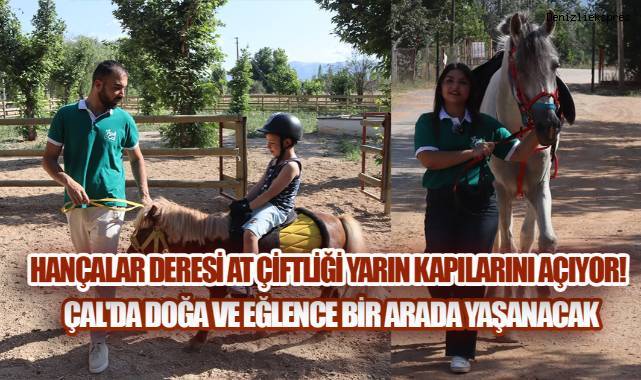 Büyük Menderes'in Kıyısında Yeni Bir Yaşam Alanı: Hançalar Deresi At Çiftliği Yarın Açılıyor