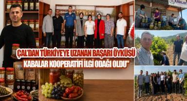 Çal'dan Türkiye'ye Uzanan Başarı Öyküsü! Kabalar Kooperatifi Üreticinin Emeğini Değere Dönüştürüyor