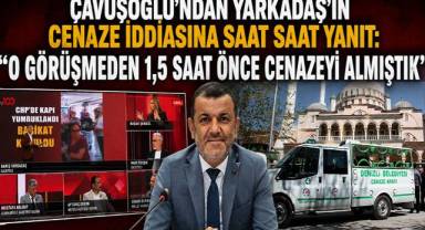 Çavuşoğlu, cenaze naklini saat saat anlattı: 