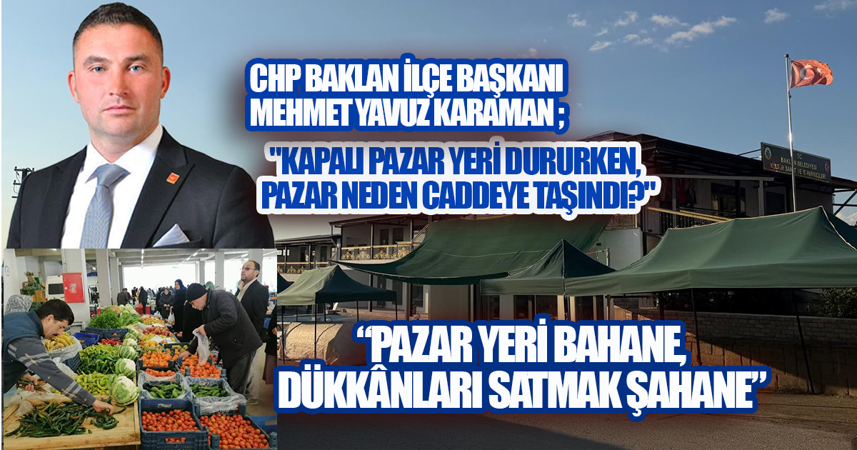 CHP Baklan İlçe Başkanı Karaman'dan, 