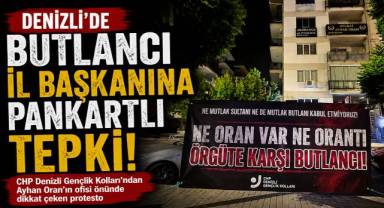 CHP Denizli Gençlik Kolları'ndan Butlancı İl Başkanına Pankartlı Tepki