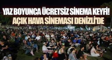 Yıldızların Altında Sinema Keyfi Yeniden Denizli'de!