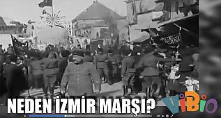NEDEN İZMİR MARŞI?